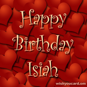 happy birthday Isiah hearts card