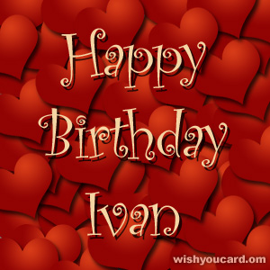 happy birthday Ivan hearts card