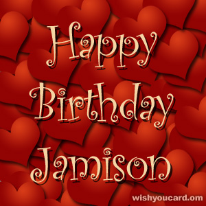 happy birthday Jamison hearts card