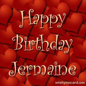 happy birthday Jermaine hearts card