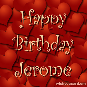 happy birthday Jerome hearts card