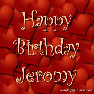 happy birthday Jeromy hearts card