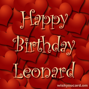 happy birthday Leonard hearts card