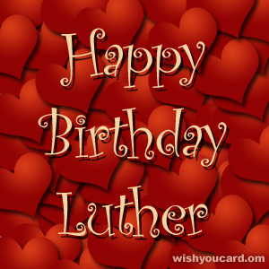 happy birthday Luther hearts card