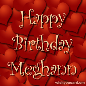 happy birthday Meghann hearts card