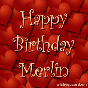 happy birthday Merlin hearts card