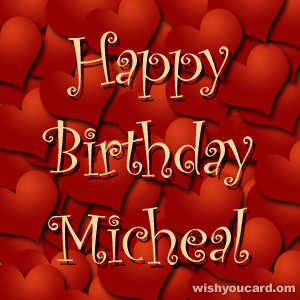 happy birthday Micheal hearts card