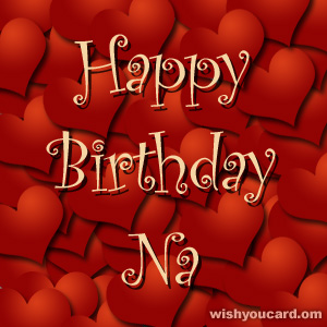 happy birthday Na hearts card