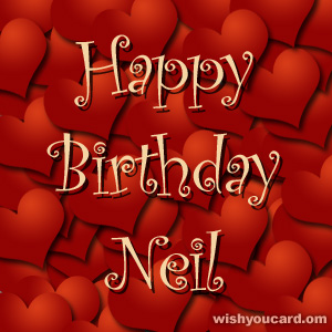happy birthday Neil hearts card