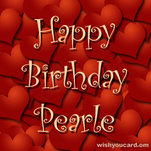 happy birthday Pearle hearts card