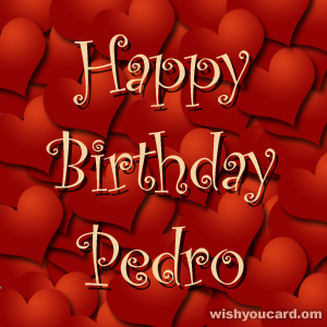 happy birthday Pedro hearts card