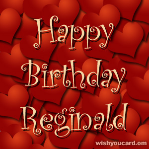 happy birthday Reginald hearts card