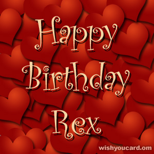happy birthday Rex hearts card