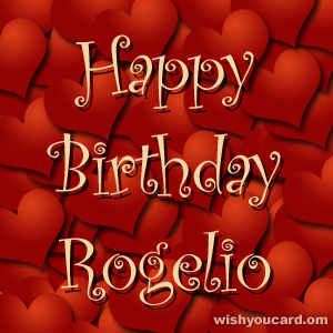 happy birthday Rogelio hearts card