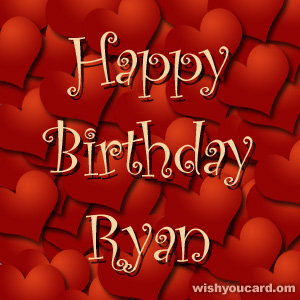happy birthday Ryan hearts card