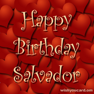 happy birthday Salvador hearts card