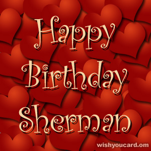 happy birthday Sherman hearts card