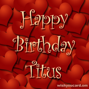 happy birthday Titus hearts card