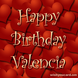 happy birthday Valencia hearts card