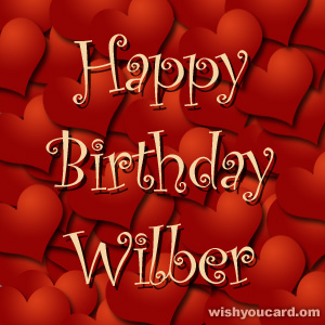 happy birthday Wilber hearts card