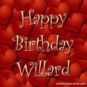 happy birthday Willard hearts card