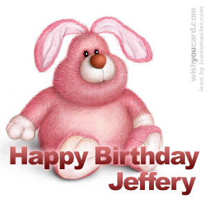 happy birthday Jeffery rabbit card