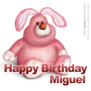 happy birthday Miguel rabbit card