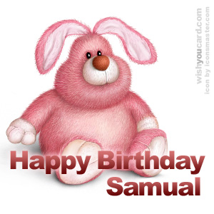 happy birthday Samual rabbit card