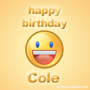 happy birthday Cole smile card