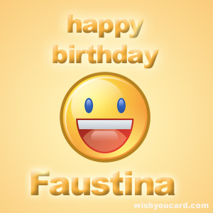 happy birthday Faustina smile card