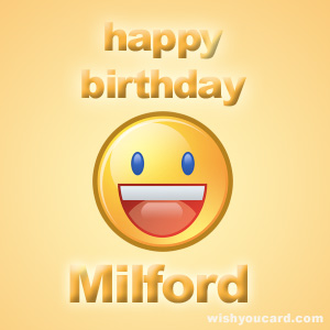 happy birthday Milford smile card